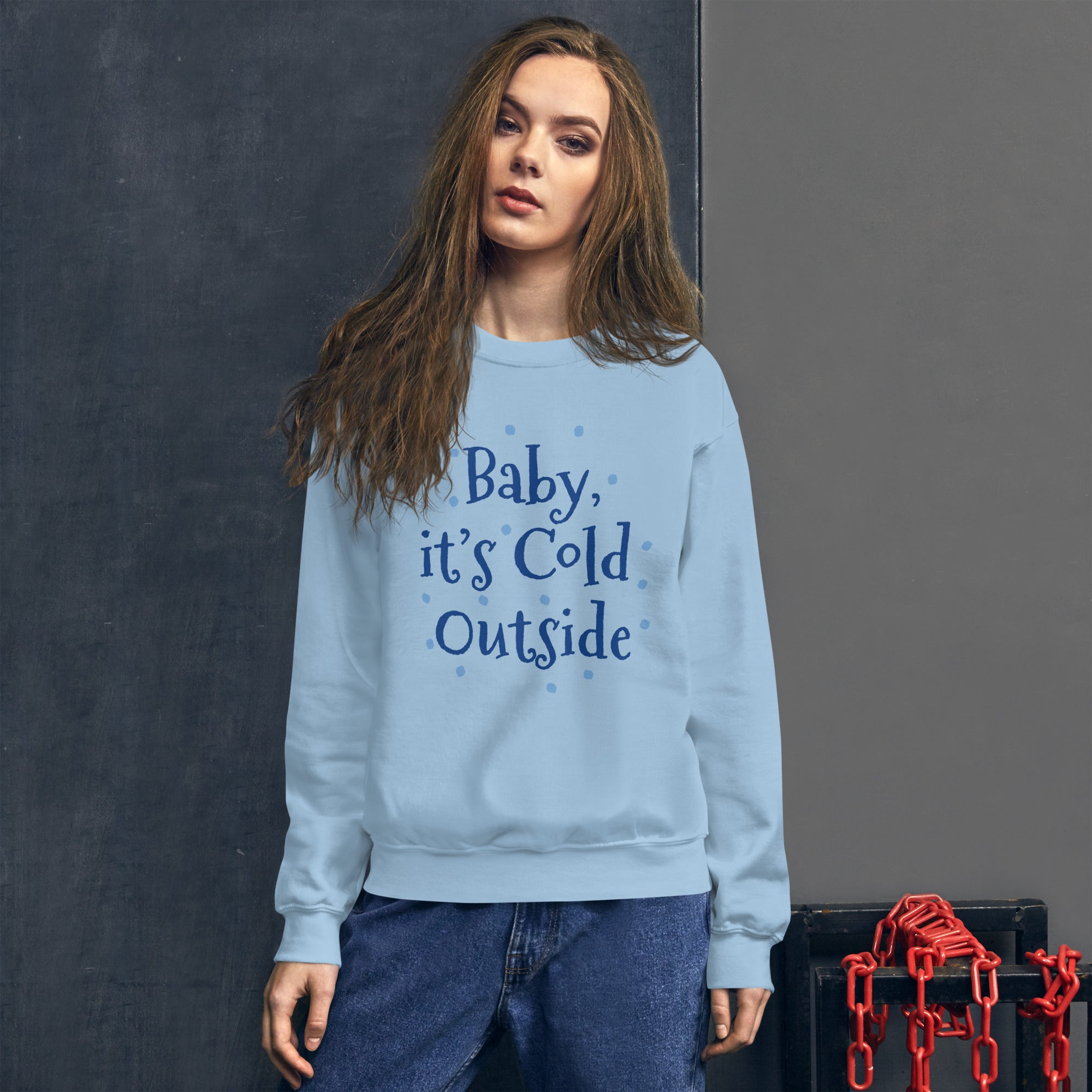 Sweatshirt - Unisex Cold Outside