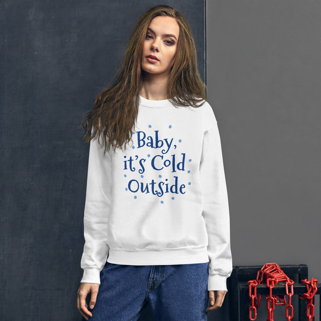 Sweatshirt - Unisex Cold Outside